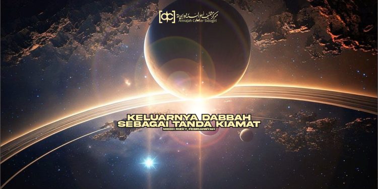 Keluarnya Dabbah Sebagai Tanda Kiamat