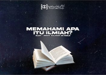 Memahami Apa Itu Ilmiah?