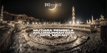 Mutiara Pembela Ahlusunnah dari Kota Mekah