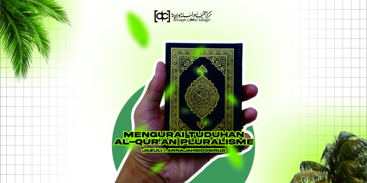 Mengurai Tuduhan Al-Quran Pluralisme