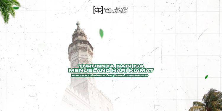 Turunnya Nabi Isa Menjelang Hari Kiamat