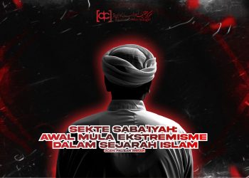 Sekte Saba’iyah: Awal Mula Ekstremisme dalam Sejarah Islam