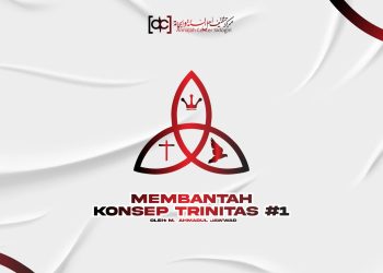 Membantah Konsep Trinitas #1