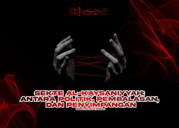 Sekte Al-Kaysaniyyah: Antara Politik, Pembalasan, dan Penyimpangan