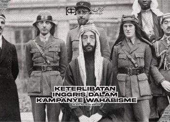 Keterlibatan Inggris Dalam Kampanye Wahabisme