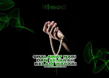 Shalawat Nabi Dan Sejarah Kelam Wahabi