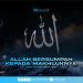 Allah Bersumpah kepada Makhluknya
