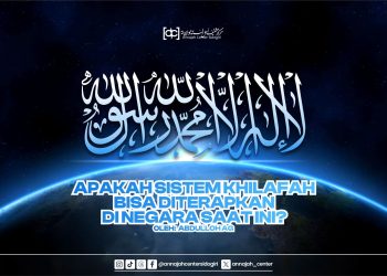 Apakah Sistem Khilafah Bisa Diterapkan di Negara Saat Ini?