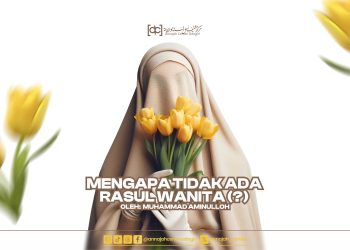 Mengapa Tidak Ada Rasul Wanita?