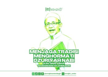Menjaga Tradisi Menghormati Dzuriyah Nabi ﷺ